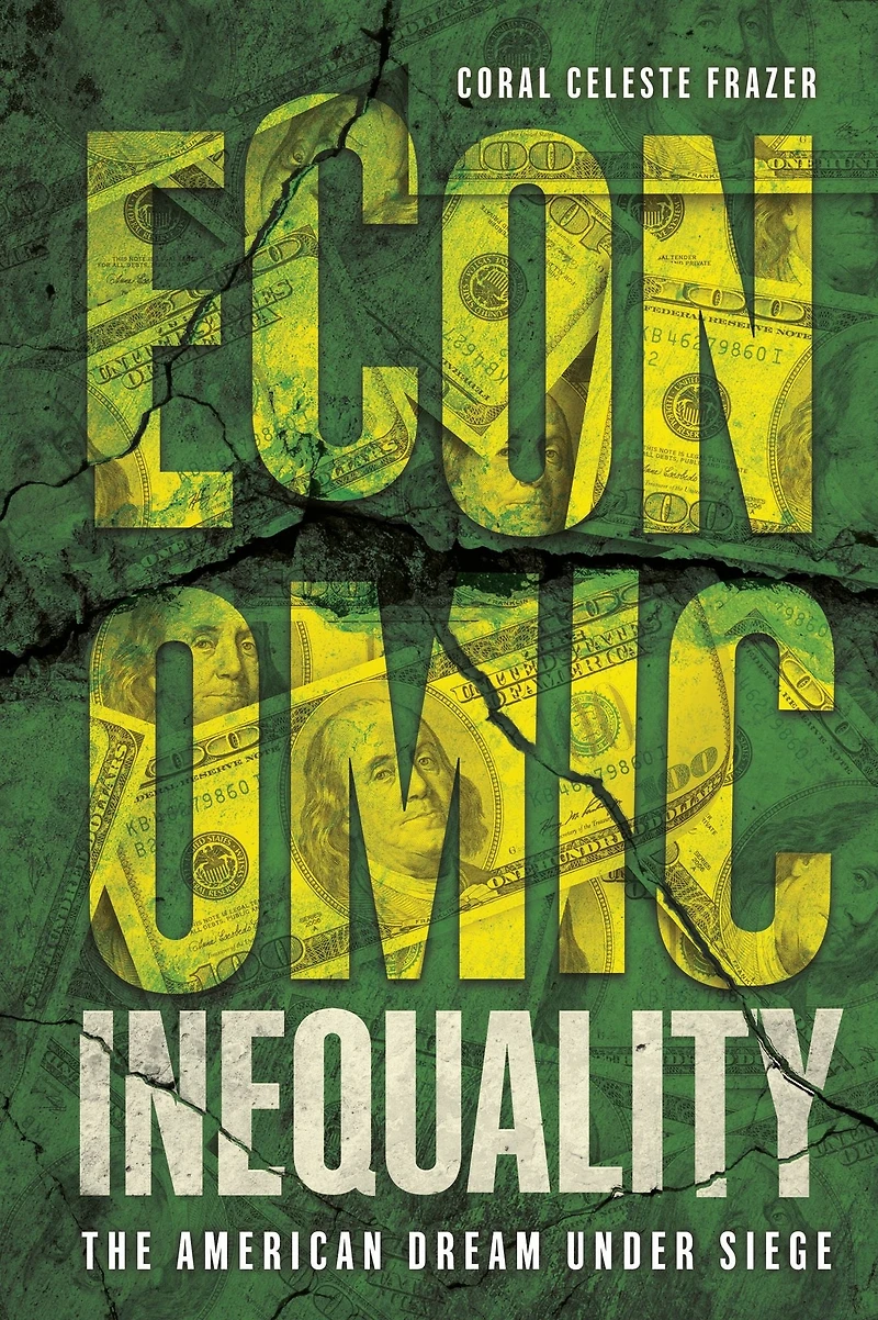 Economic Inequality: The American Dream under Siege