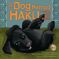 A Dog Named Haku: Holiday Story from Nepal