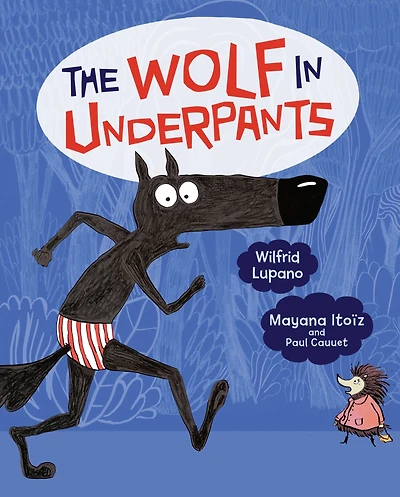 The Wolf Underpants (Wolf Series #1)