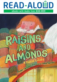 Raisins and Almonds: A Yiddish Lullaby