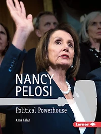 Nancy Pelosi: Political Powerhouse