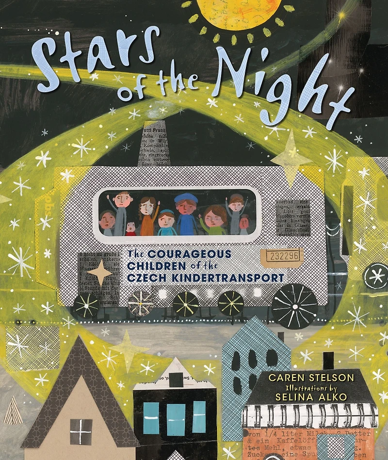 Stars of the Night: Courageous Children Czech Kindertransport