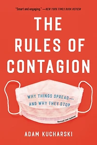 The Rules of Contagion: Why Things Spread--And They Stop
