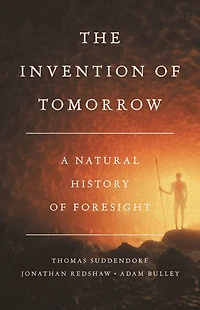 The Invention of Tomorrow: A Natural History Foresight