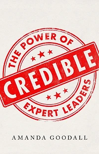 Credible: The Power of Expert Leaders