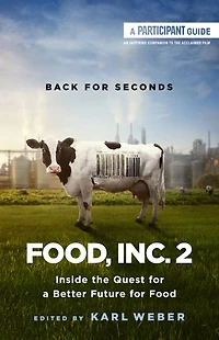 Food, Inc. 2: Inside the Quest for a Better Future Food