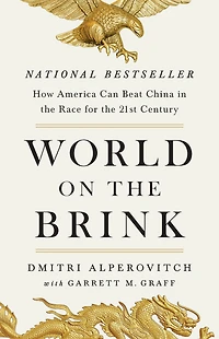 World on the Brink: How America Can Beat China Race for Twenty-First Century