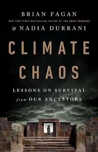 Climate Chaos: Lessons on Survival from Our Ancestors