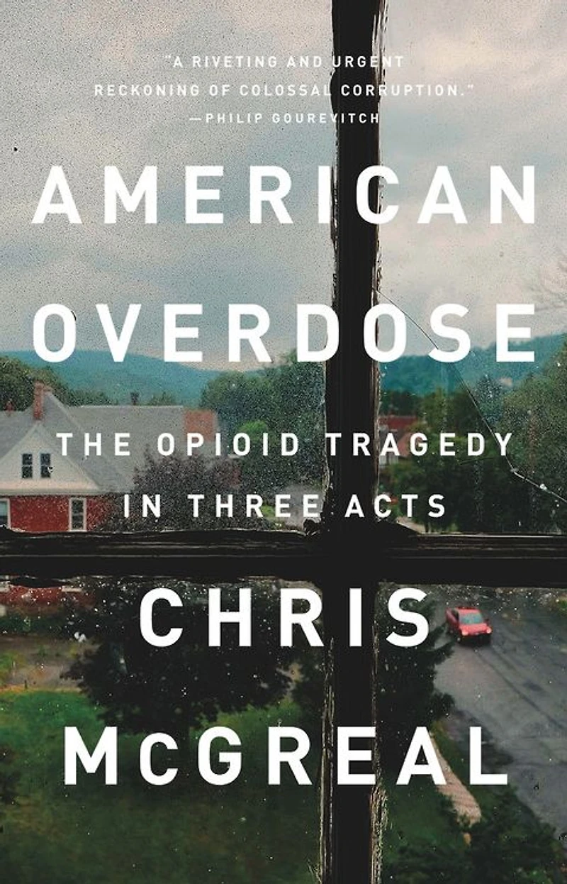 American Overdose: The Opioid Tragedy Three Acts