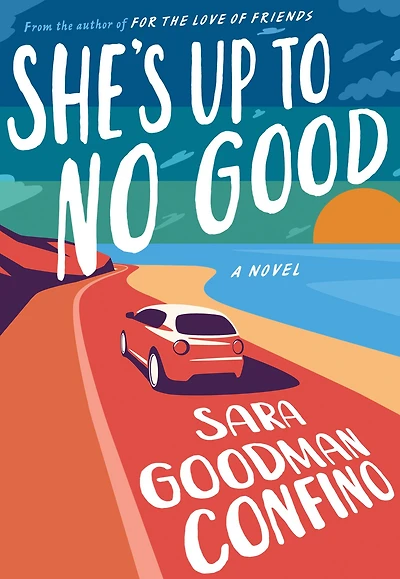 She's Up to No Good: A Novel