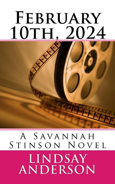 February 10th, 2024: A Savannah Stinson Novel