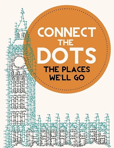 Connect the Dots Activity Book: The Places We'll Go: Ultimate Dot to Dot Puzzle Book for Kids and Adults to Challenge Your Brain and Relieve Stress - BONUS Inside
