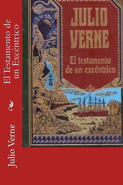 El Testamento de un Excéntrico (Spanish Edition)