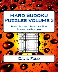 Hard Sudoku Puzzles Volume 3: Hard Sudoku Puzzles For Advanced Players