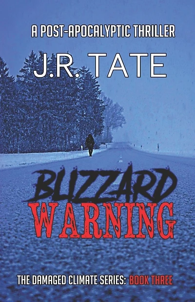 Blizzard Warning: (The Damaged Climate Series Book 3)