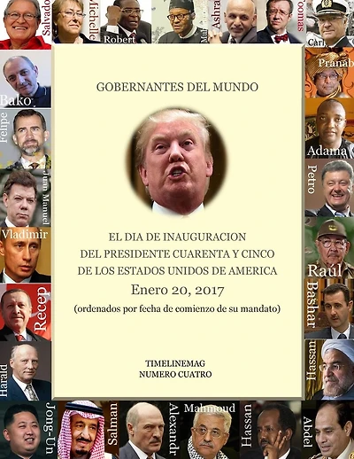 Gobernantes del Mundo en la inauguración del presidente 45 de los Estados Unidos: Enero 20, 2017