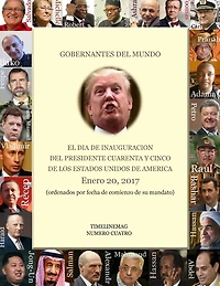 Gobernantes del Mundo en la inauguración del presidente 45 de los Estados Unidos: Enero 20, 2017