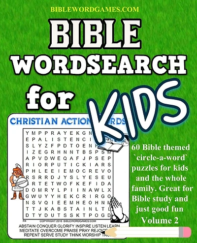 Bible Word Search for Kids Volume 2: 60 Bible themed word search (circle-a-word) puzzles on Bible characters. places, and events