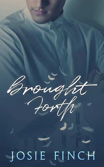 Brought Forth