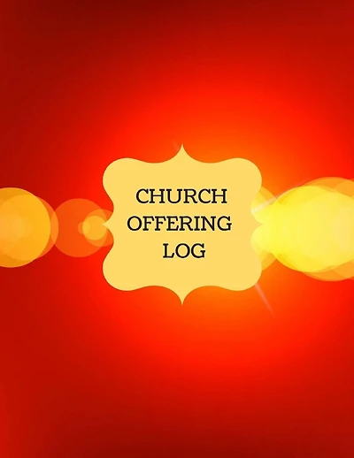 Church Offering Log: Church Treasury, Financial Management