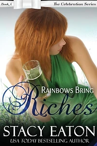 Rainbows Bring Riches: The Celebration Series, Book 4