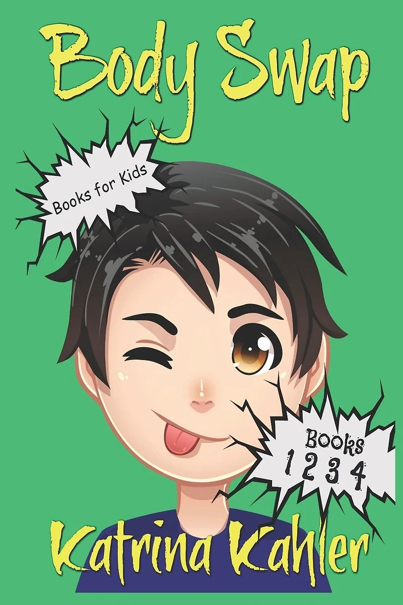 Books for Kids: BODY SWAP: A Very Funny Book for Boys and Girls 9-12