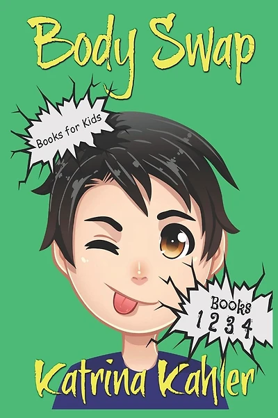 Books for Kids: BODY SWAP: A Very Funny Book for Boys and Girls 9-12