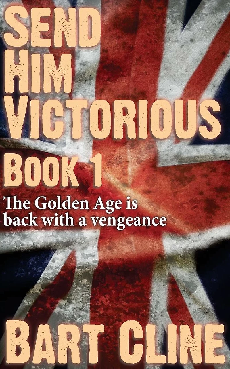 Send Him Victorious: Book 1