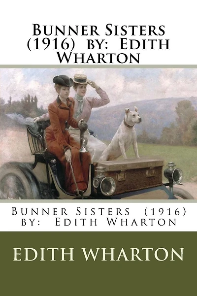 Bunner Sisters (1916) by: Edith Wharton