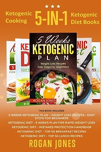 Ketogenic Cooking: 5-in-1 Ketogenic Diet Books