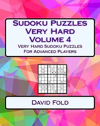 Sudoku Puzzles Very Hard Volume 4: Very Hard Sudoku Puzzles For Advanced Players