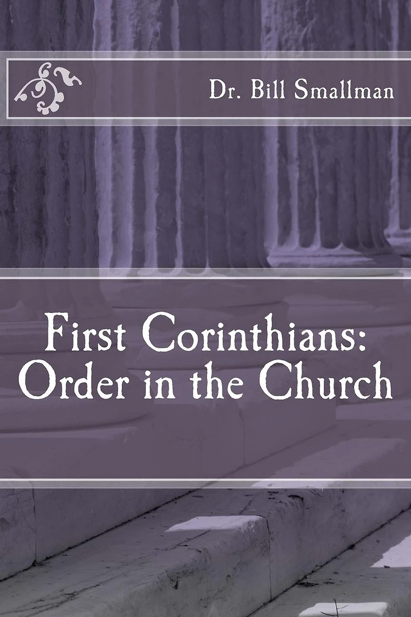 First Corinthians: Order in the Church