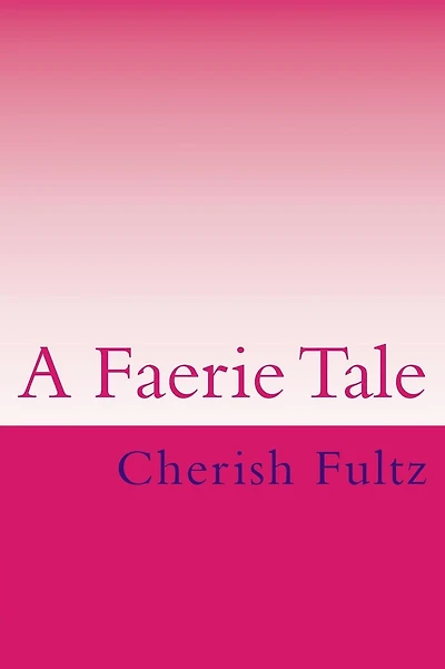 A Faerie Tale