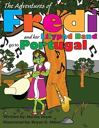 Fredi and her Lily Pad Band go to Portugal
