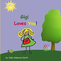 Gigi Loves You!