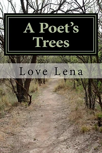 A Poet's Trees: The roots and branches of my mind
