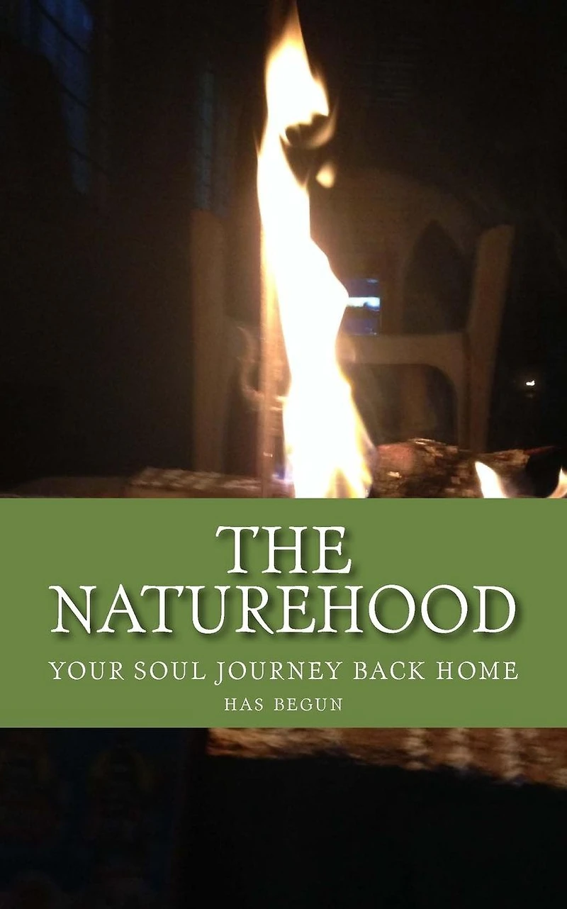 The NATUREhood: Your Soul Journey Back Home, has begun