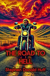 The Road to Hell: Death Eidolons: Collected Short Stories 2014