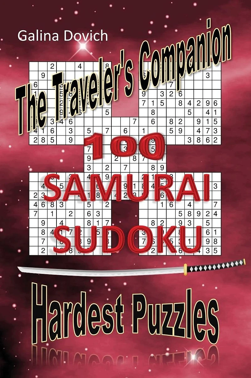 The Traveler's Companion: 100 SAMURAI SUDOKU Hardest Puzzles