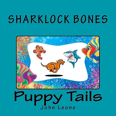 Sharklock Bones: Puppy Tails