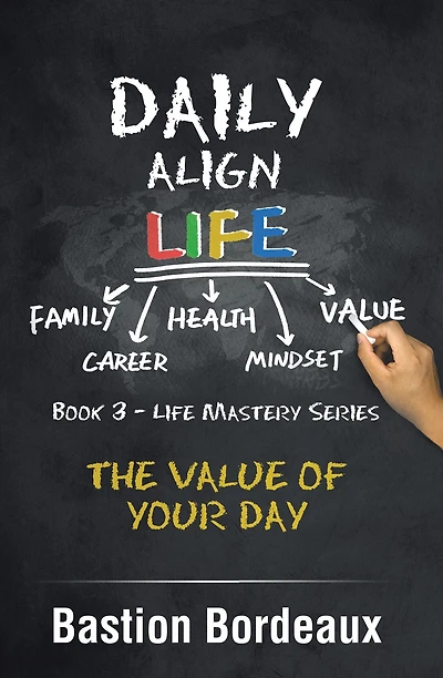 Daily Align Life: The Value of Your Day