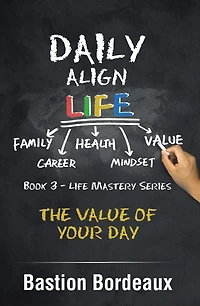 Daily Align Life: The Value of Your Day