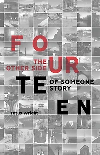 Fourteen: The Other Side of Someone Story
