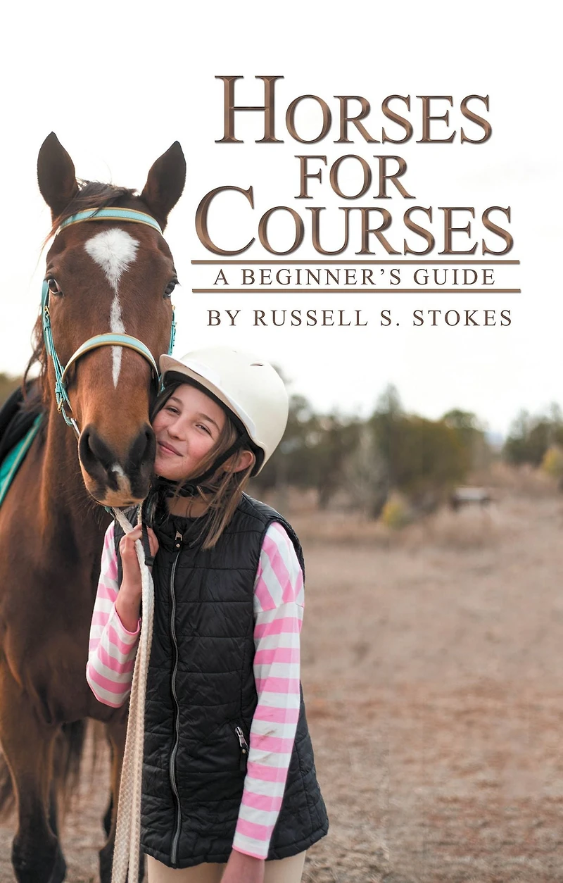 Horses for Courses: A Beginner'S Guide