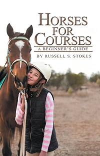 Horses for Courses: A Beginner'S Guide