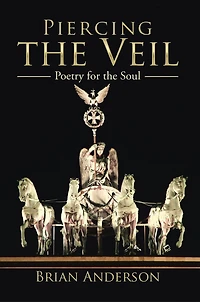 Piercing the Veil: Poetry for the Soul