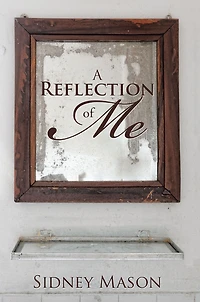 A Reflection of Me