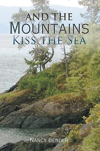 And the Mountains Kiss the Sea