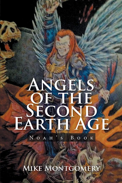 Angels of the Second Earth Age: Noah'S Book