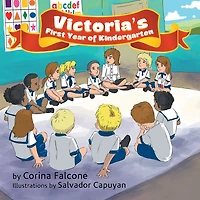 Victoria'S First Year of Kindergarten